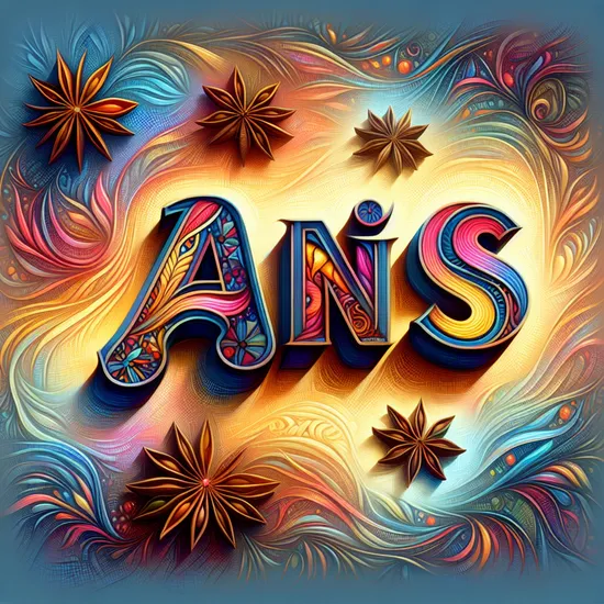 Anis: Unraveling Its Meaning, Origin, Popularity, and Closely Related Names