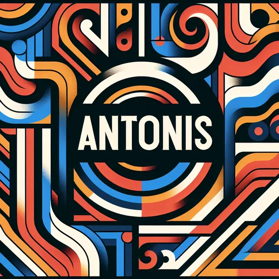 Antonis - Explore Meaning, Origin, Significance and Similar Names