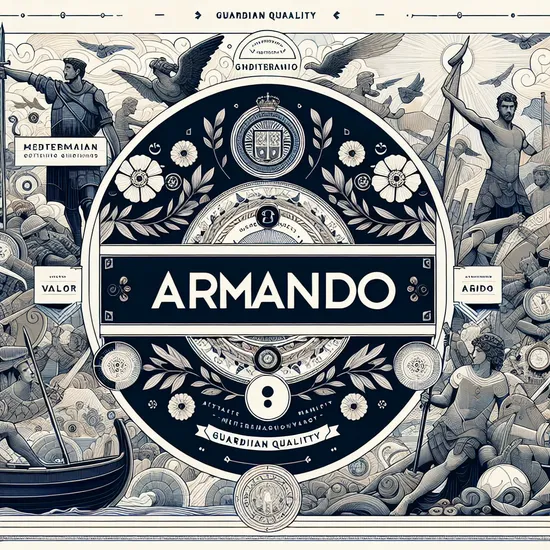 Armando - Explore Its Meaning, Origin, Popularity, and Similar Names