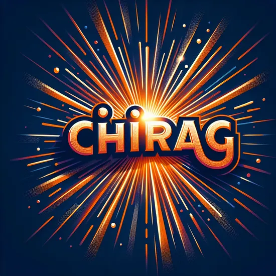 Chirag - Exploring Its Meaning, Origin, and Popularity