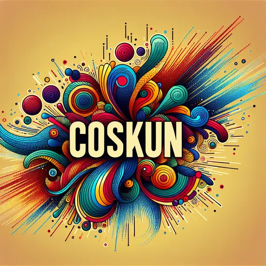 Coskun - Discover the Meaning, Origins, Popularity, and Similar Names