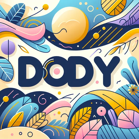 Dody: Discover Meaning, Origin, and Popularity of the Name