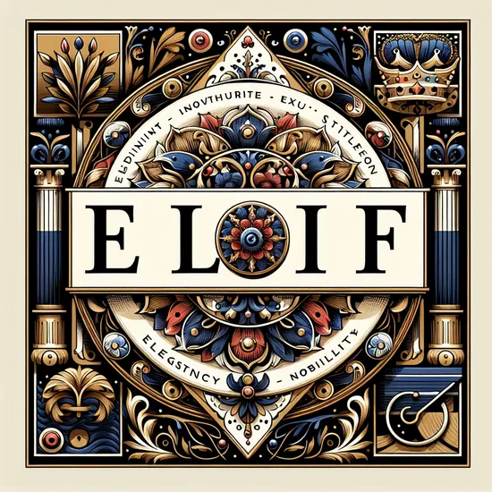 Eliff - Origin, Meaning, Popularity, and Related Names Explained