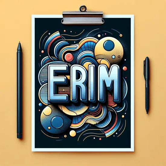 Erim - Unveiling Meaning, Origin, Popularity, and Notable Individuals