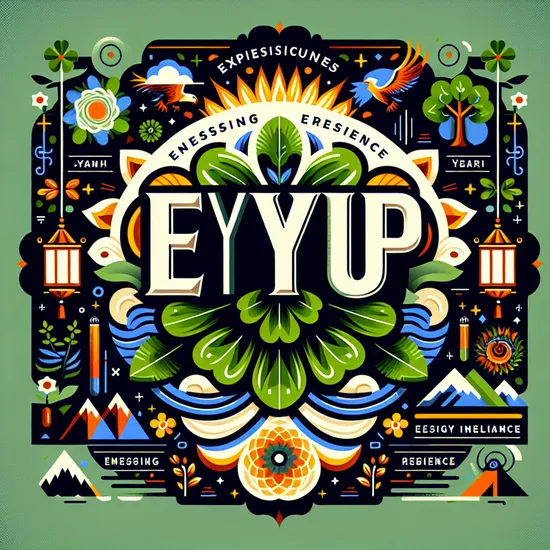 Eyyup - Meaning, Origin, Significance, and Similar Names