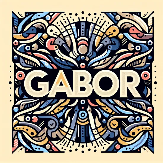 Gabor - Meaning, Origins, Popularity, and Similar Names