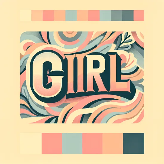 Girl - Exploring Meaning, Origins, Popularity & Name Variations