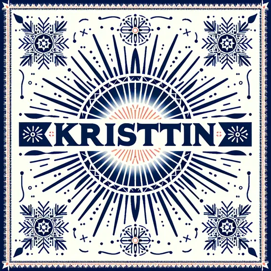 Kristin - Explore Meaning, Origin, and Cultural Significance