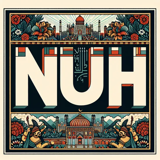 Nuh: Explore Its Meaning, Origin, and Popularity