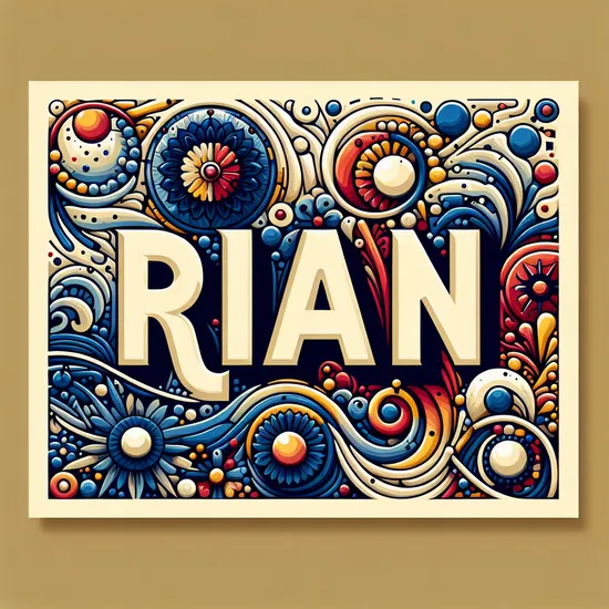 Rian - Meaning, Origin, Popularity, and Similar Names