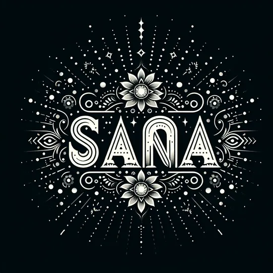 Sana - Meaning, Cultural Significance, and Global Popularity