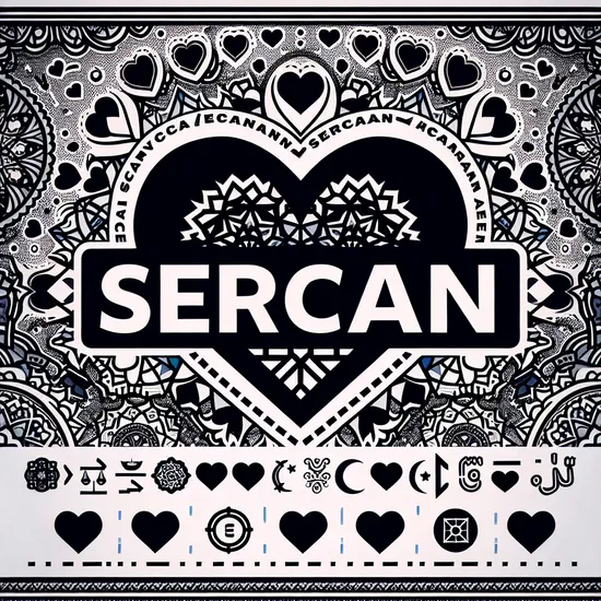 Sercan - Discover the Meaning, Origin, and Popularity