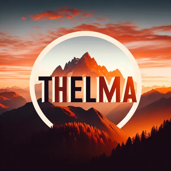 Thelma: Name Meaning, Origins, and Popularity Insights