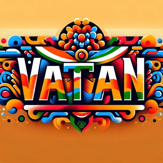 Vatan - Meaning, Origin, and Global Appeal