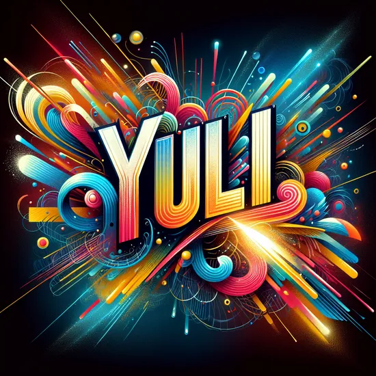 Yuli - Discover Its Meaning, Origins, Popularity, and Related Names