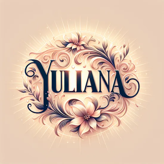 Yuliana - Discover Meaning, Origin, Popularity & Related Names